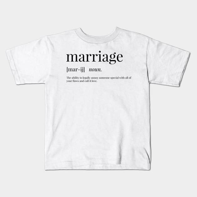 Marriage Definition Kids T-Shirt by definingprints